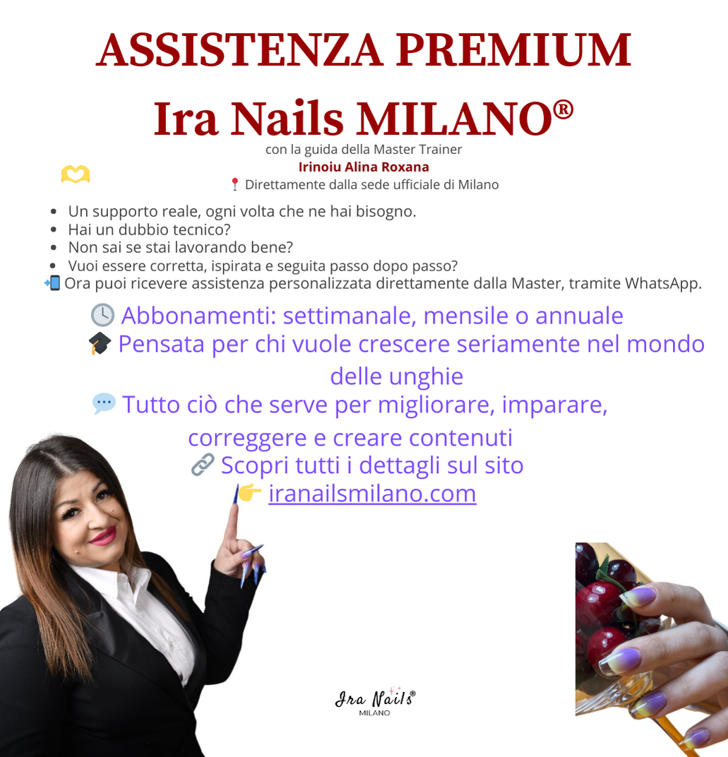 Assistenza Premium Ira Nails Milano®