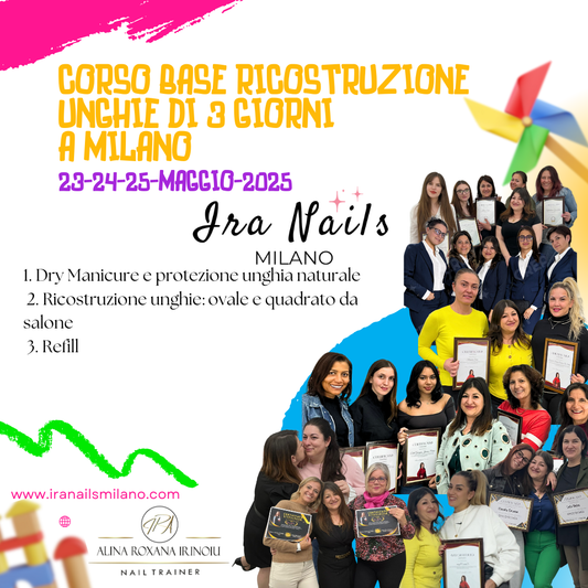 😍💞💘 𝐌𝐀𝐆𝐆𝐈𝐎 💔💏💖- NUOVE DATE CORSO BASE 23,24,25 MAGGIO 2025 "Corso Base di Ricostruzione Unghie a Milano: Diventa una Professionista in 3 Giorni