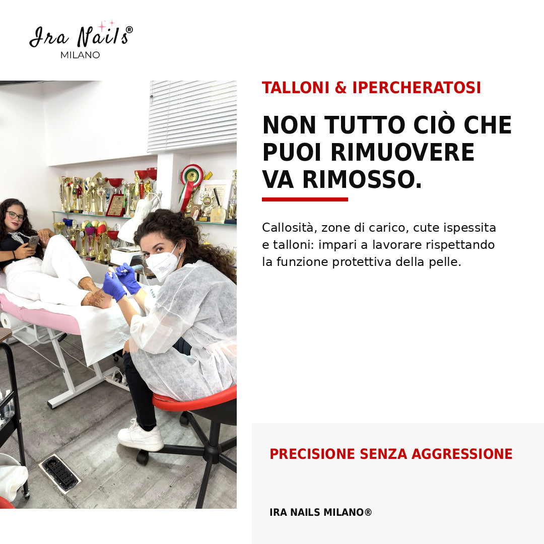 Corso Master Pedicure Ira Nails Milano sul trattamento professionale di talloni, callosità e ipercheratosi nel rispetto della funzione protettiva della pelle