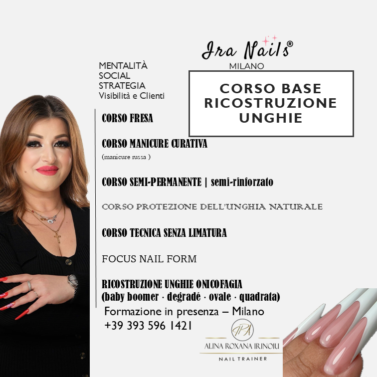 Corso Base Ricostruzione Unghie – Milano | 27-28-29 giugno | Ira Nails Milano®